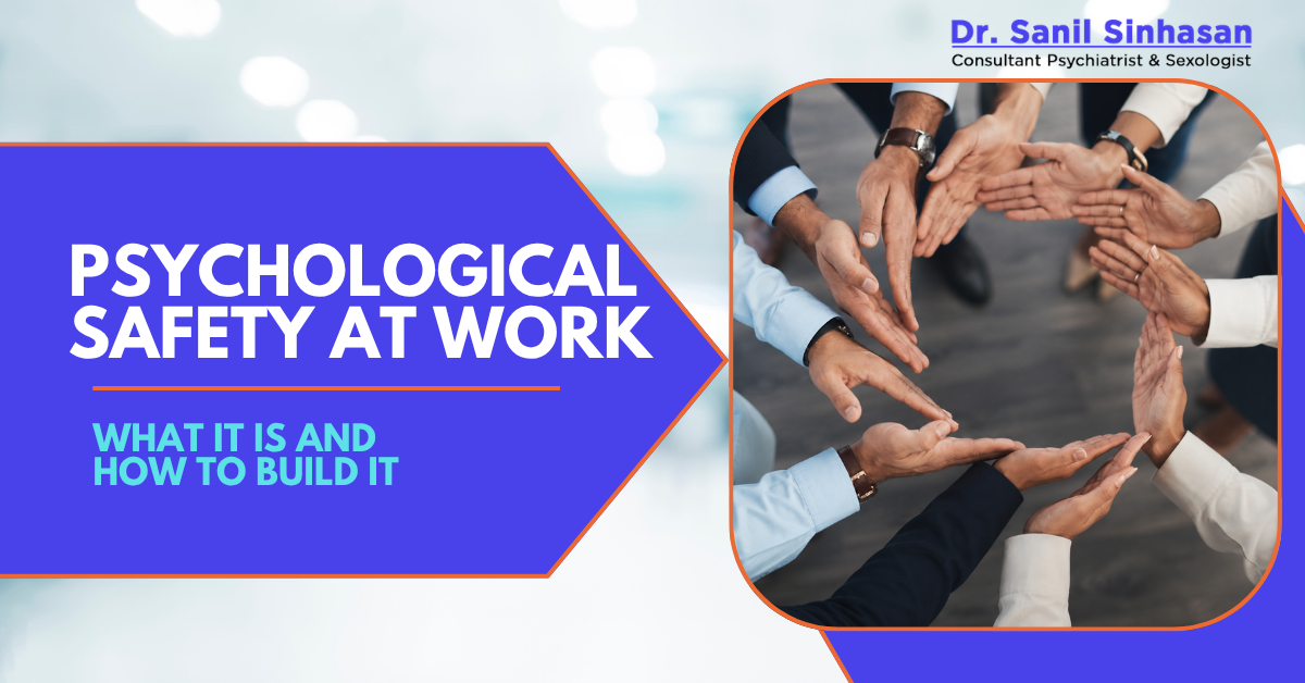 Psychological Safety at Work